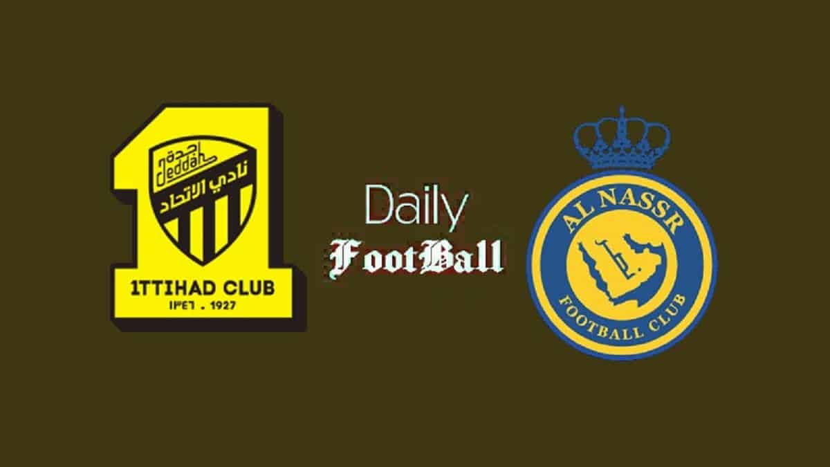 ساعت بازی النصر و الاتحاد امشب جمعه 16 آذر 1403 | دیلی 3