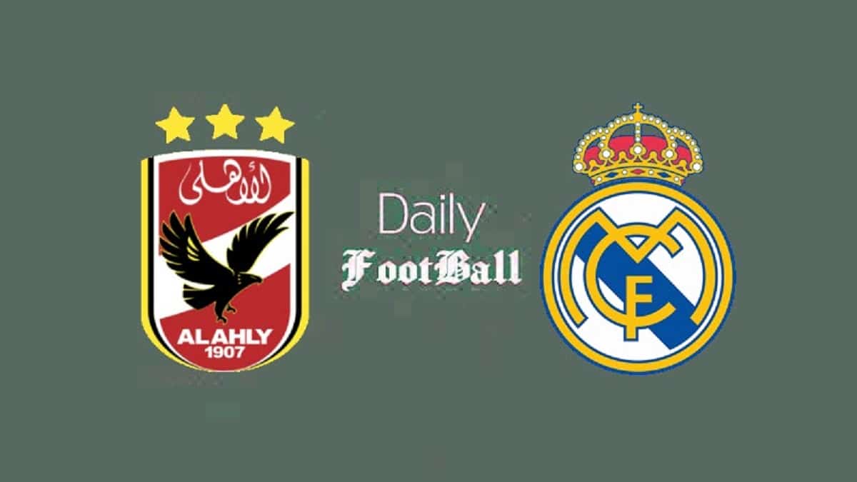 پخش زنده بازی رئال مادرید و الاهلی امشب چهارشنبه 19 بهمن 1401 | دیلی 3