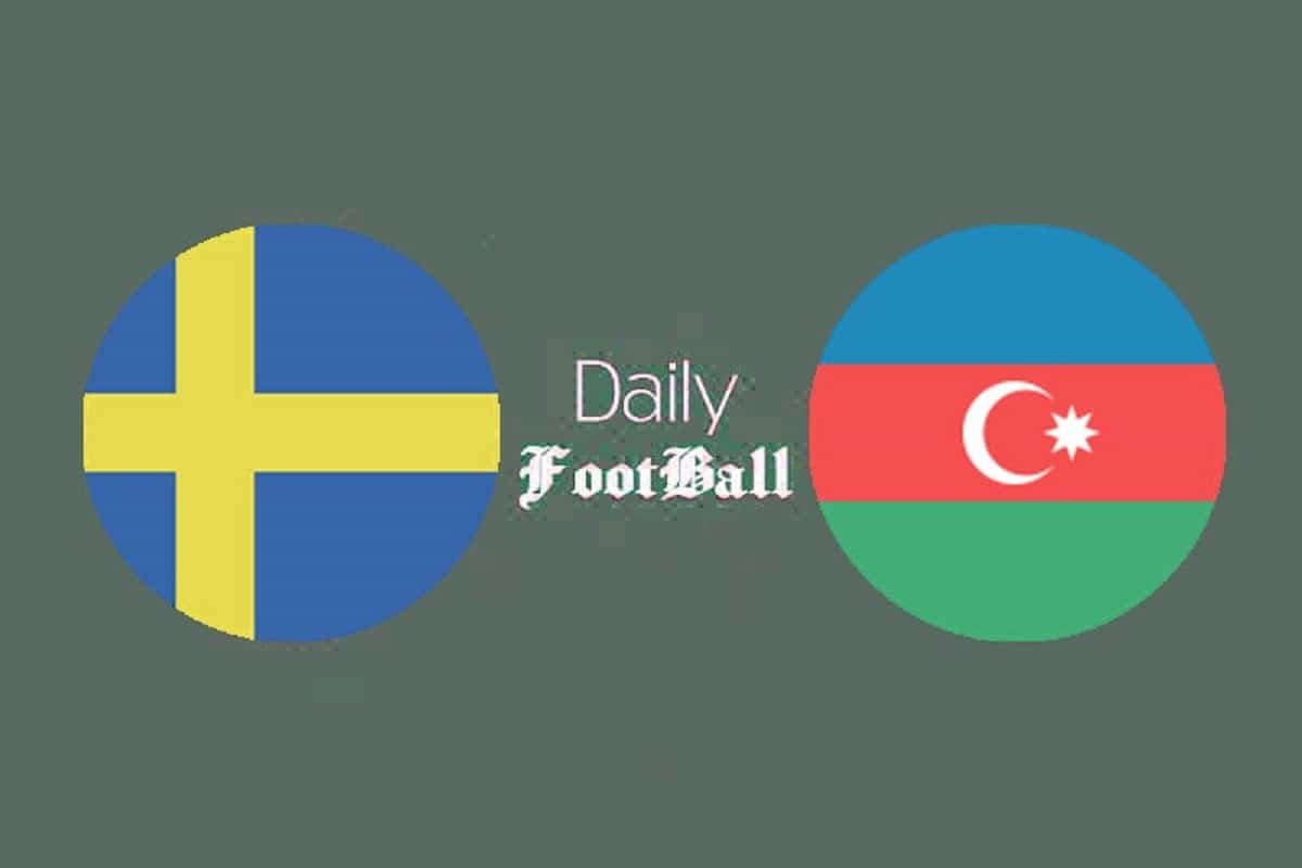 پخش زنده بازی سوئد و آذربایجان امشب دوشنبه 7 فروردین 1402 | دیلی 3